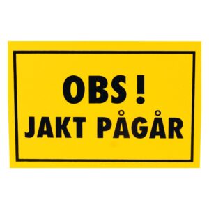 varningsskylt jakt